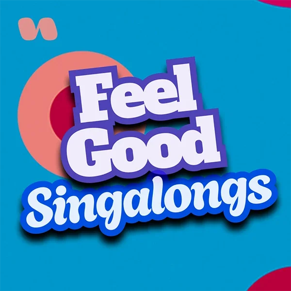 Feel-Good Singalongs